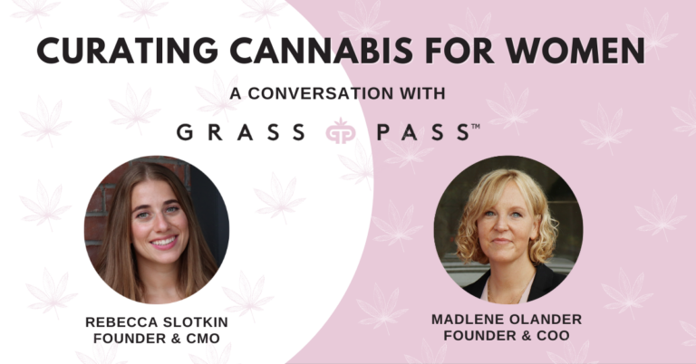 GrassPass Curating Cannabis for Women